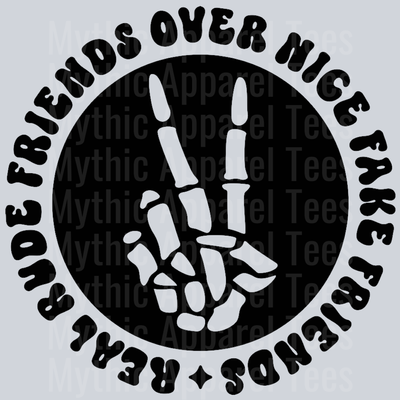 Real Rude Friends Over Nice Fake Friends Pocket