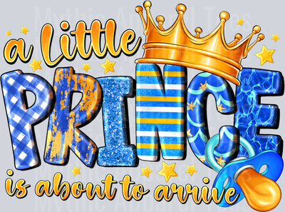 The Little Prince is About To Arrive Infant Boy Birth
