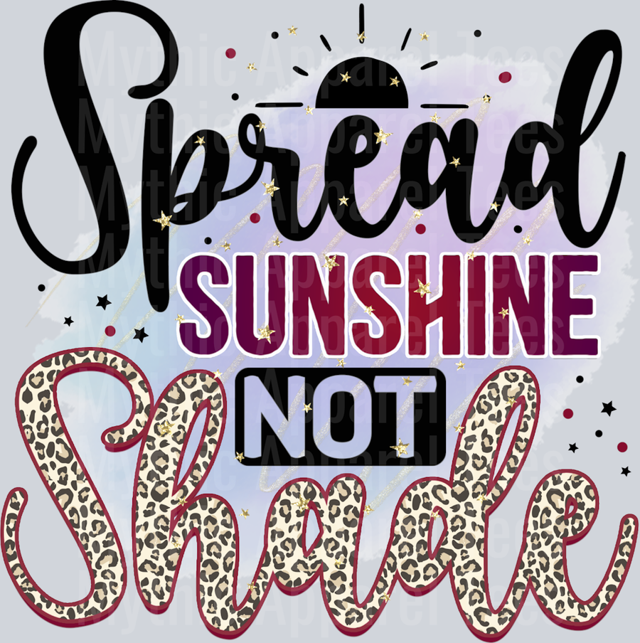 Spread Sunshine not Shade DTF Inspirational Transfers