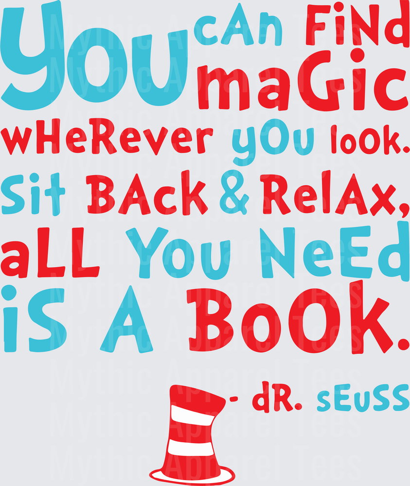 Dr. Seuss You Can Find Magic Wherever You Look Sit Back and Relax All You Need Is A Book Quote with Cat in the Hat Red and Blue Playful Typography
