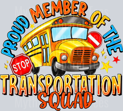 Proud Member of the Transportation Squad