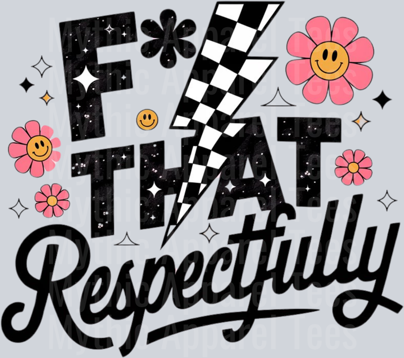 Fuck That Respectfully 3 Checkered Lightning bolt DTF Sarcastic Transfers