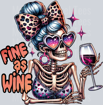 Fine as wine glitz and glam Skelly Girl DTF Skull Transfers