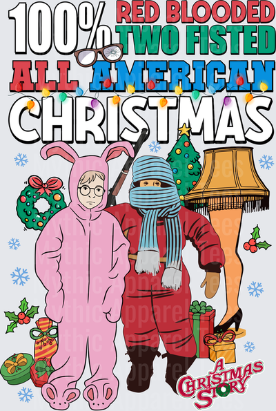 A Christmas Story 100% Red Blooded Two Fisted All American Christmas Ralphie Pink Bunny Suit Randy Bundled Up Leg Lamp Holiday Design