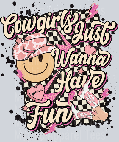 Cowgirls Just wanna have fun Western