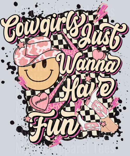 Cowgirls Just wanna have fun Western