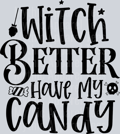 Witch Better Have My Candy 2-01