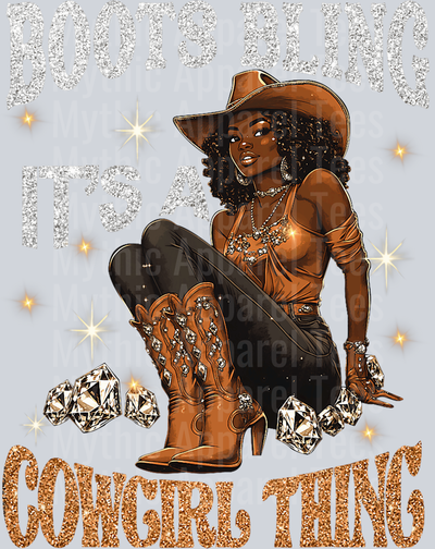Boots and Bling Its a cowgirl thing Tan boots top and hat DTF Western Transfers