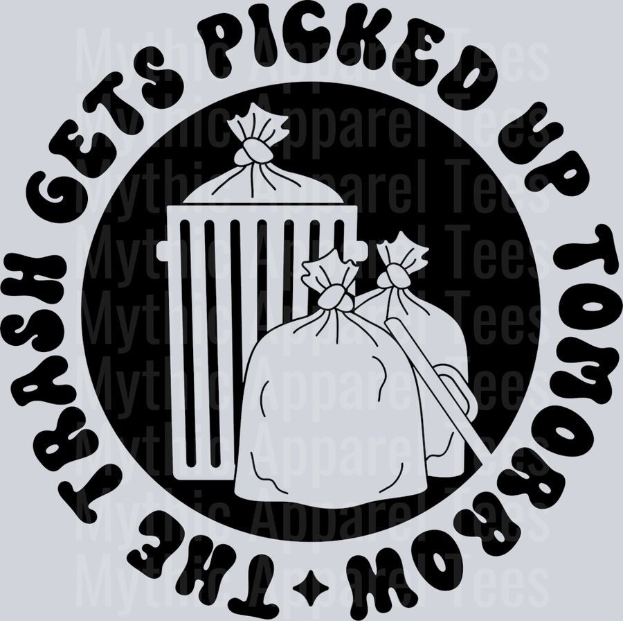 The Trash Gets Picked Up Tomorrow Pocket