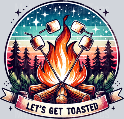 Lets get toasted 4 DTF Camping Transfers