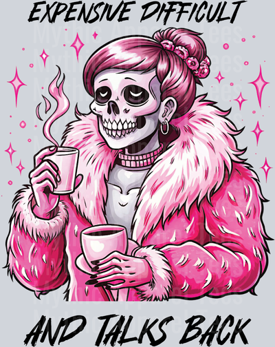 Expensive Difficult and Talks Back DTF Skull Transfers
