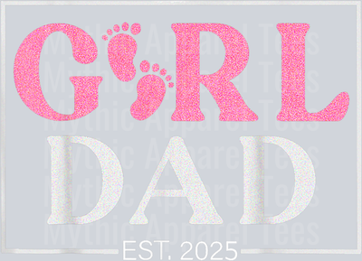 Dad Est. 2025 Logo New Dad Of Girl To Be 2025 Daddy Mens DTF Father's Day Transfers