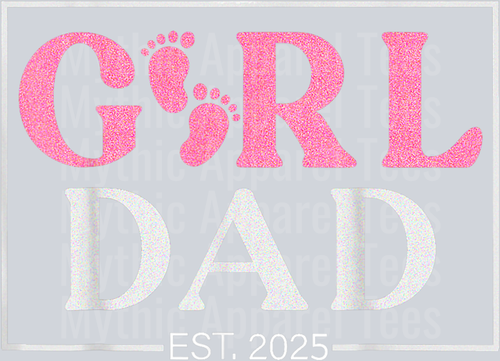 Dad Est. 2025 Logo New Dad Of Girl To Be 2025 Daddy Mens DTF Father's Day Transfers