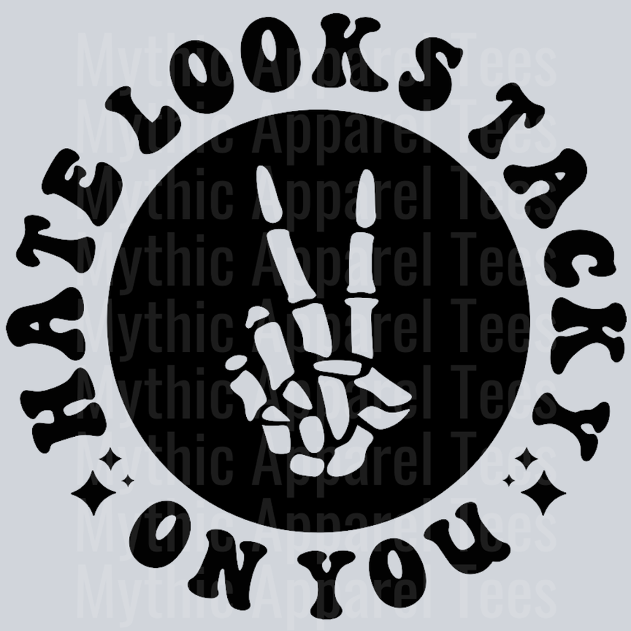 Hate Looks Tacky On You Pocket Design Wavey Retro Style Funny Shirt Design