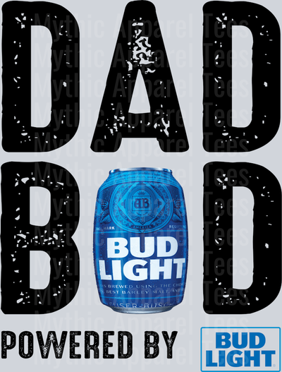 Dad bod powered by Bud Light black white DTF Drink Transfers