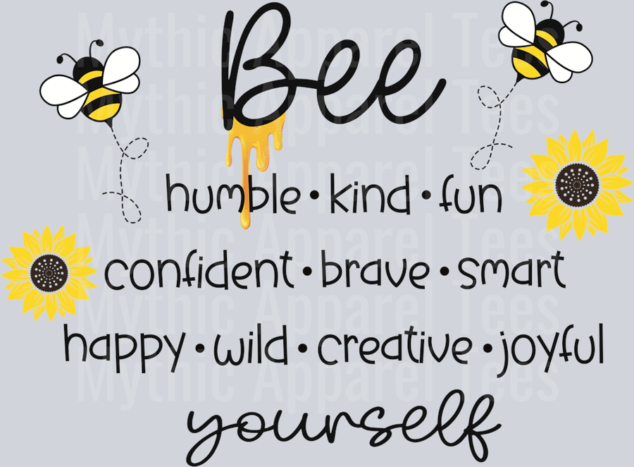 Bee Yourself Humble Kind Fun DTF Inspiring Transfers