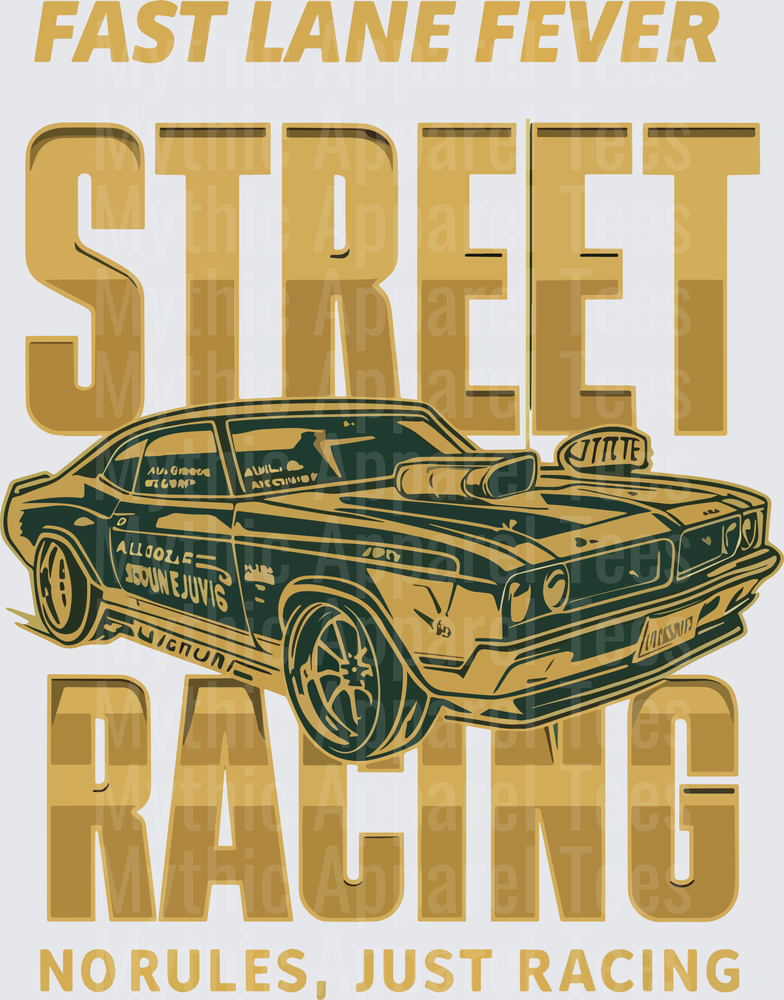 Drifting and Muscle Cars Fast Lane Fever Street Racing No Rules Classic Muscle Car Gold Graphic