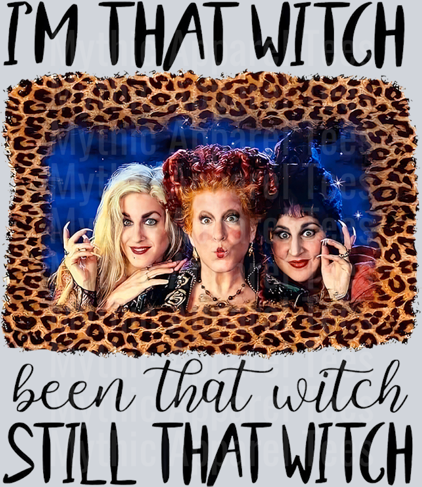 I'm that witch Hocus Pocus Sanderson Sisters