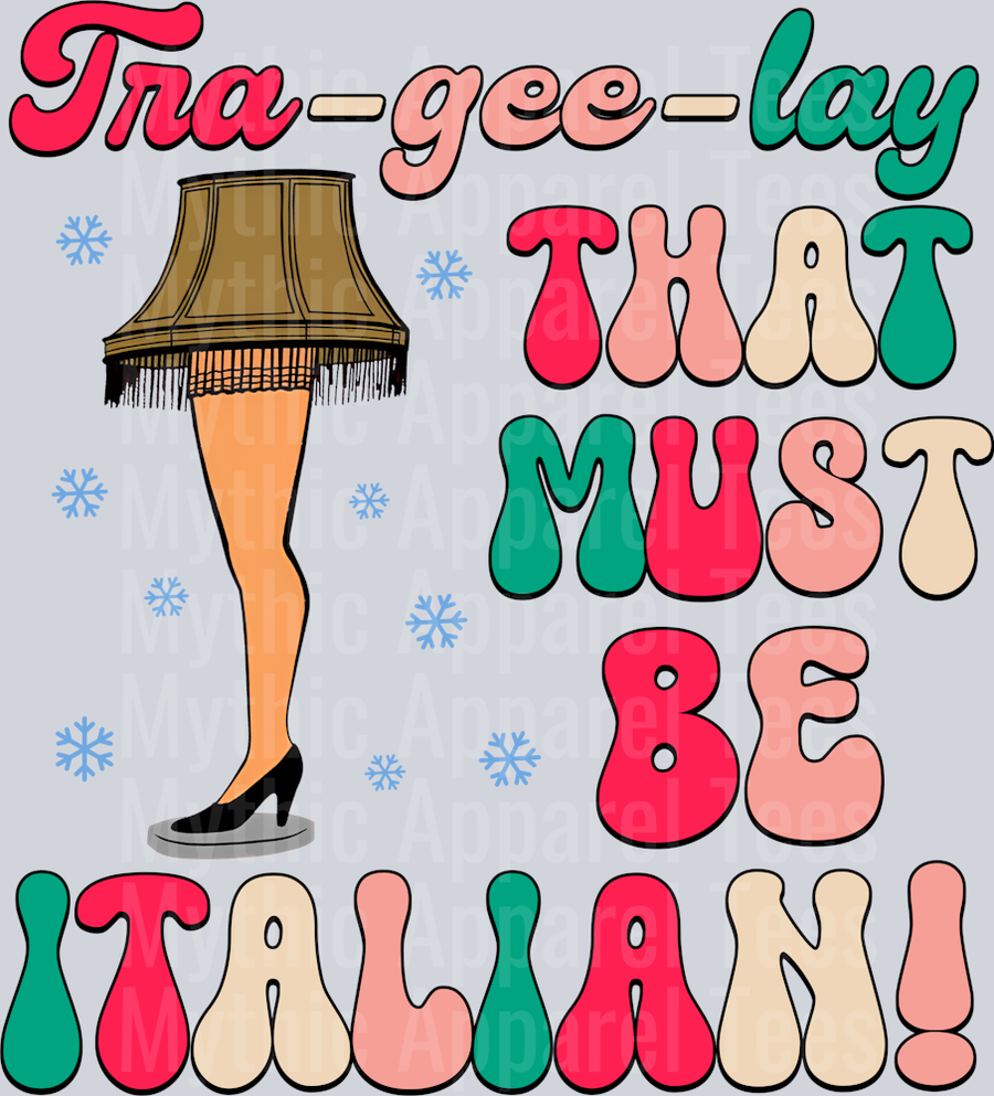 OR 04102024 NHUY Tra-gee-lay That Must Be Italian A Christmas Story Movie