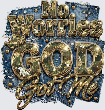No Worries God Got Me Gold Camo Denim Patchwork Christian Faith Design with Rhinestones and Cross