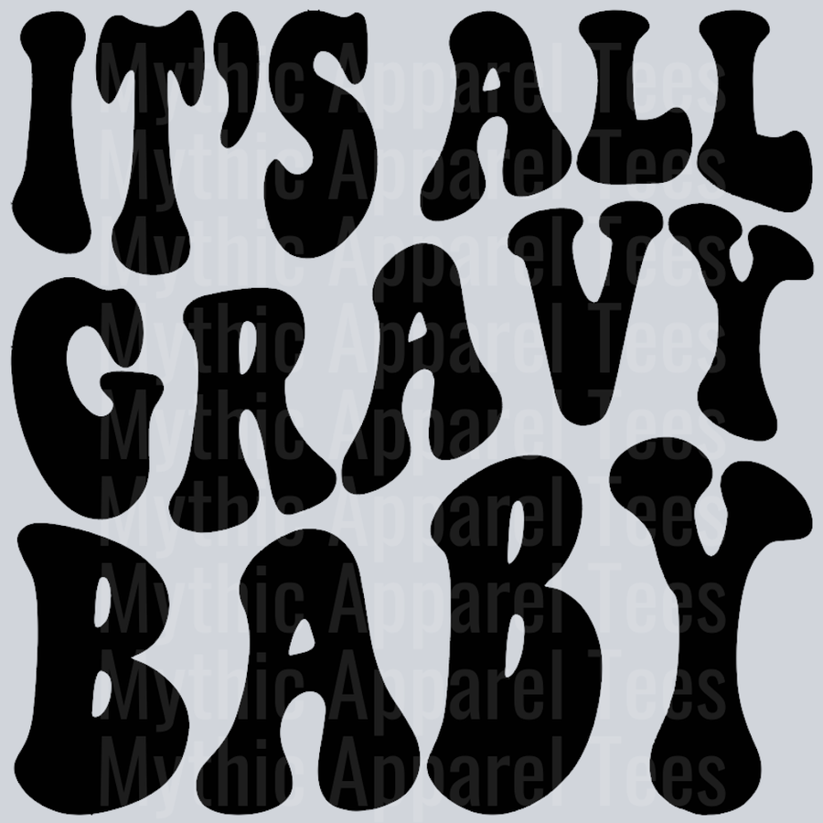 Its All Gravy Baby Wavy Retro Funny Designs