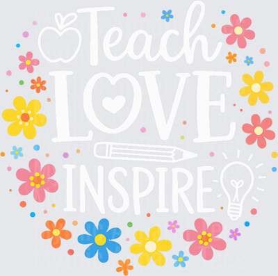 Teach Love Inspire Floral Wreath Teacher Appreciation Colorful Daisy Design with Apple and Pencil