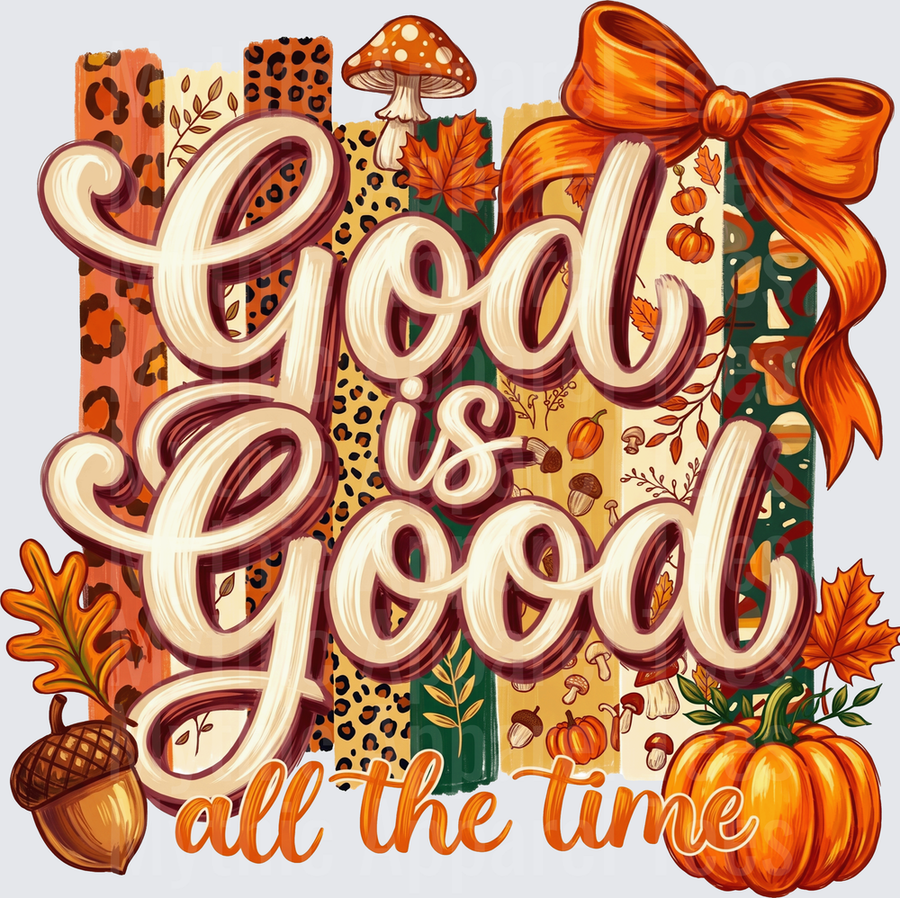 Fall Designs God Is Good All The Time Autumn Leopard Print Pumpkin Mushroom Acorn Bow Fall Leaves Faith Scripture