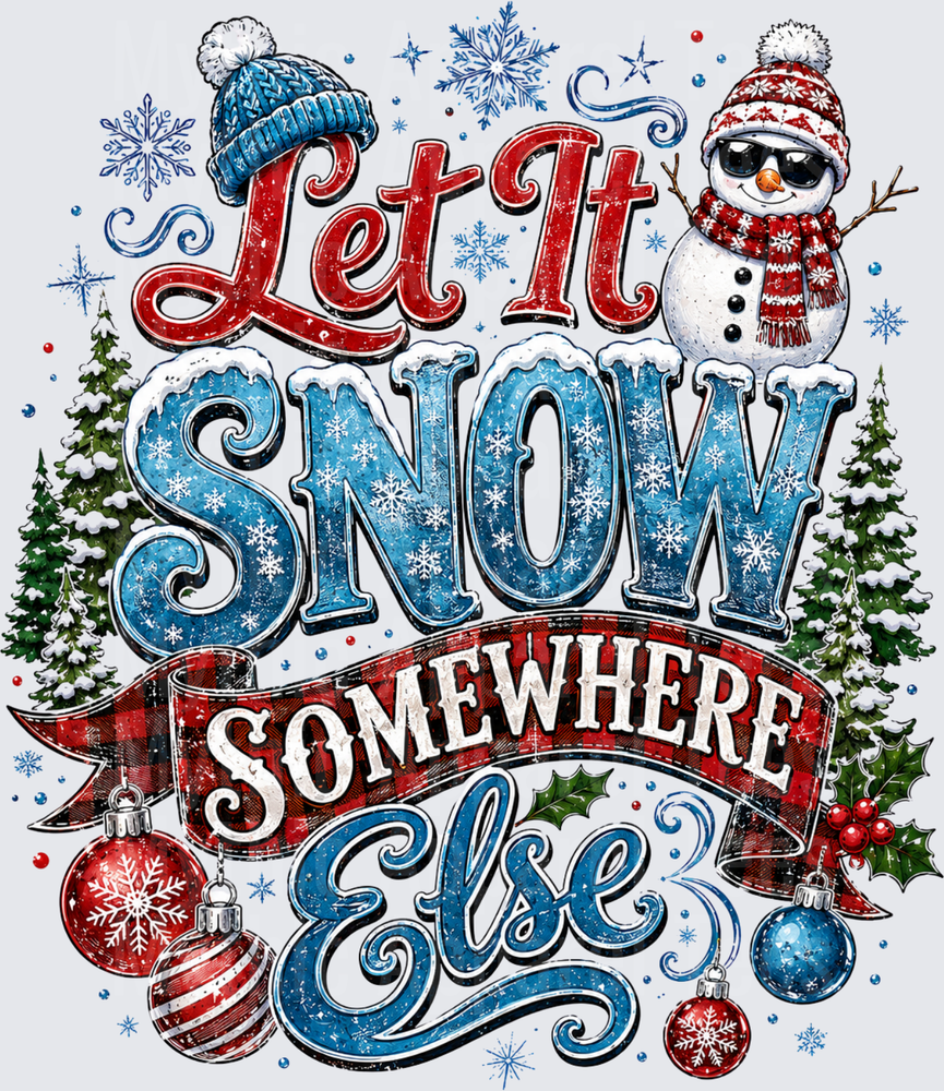 Let It Snow Somewhere Else Funny Snowman Sunglasses Buffalo Plaid Winter Holiday Snowflake Christmas Trees Ornaments Design