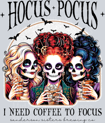 Hocus Pocus I need coffee to focus Black DTF Halloween Transfers
