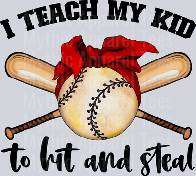 I teach my kid to hit and steal baseball and bat DTF Baseball Transfers