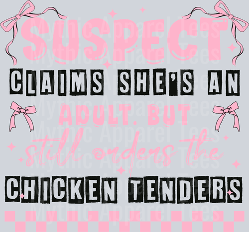Suspect claims she's an adult but still orders the chicken tenders DTF Suspect Transfers