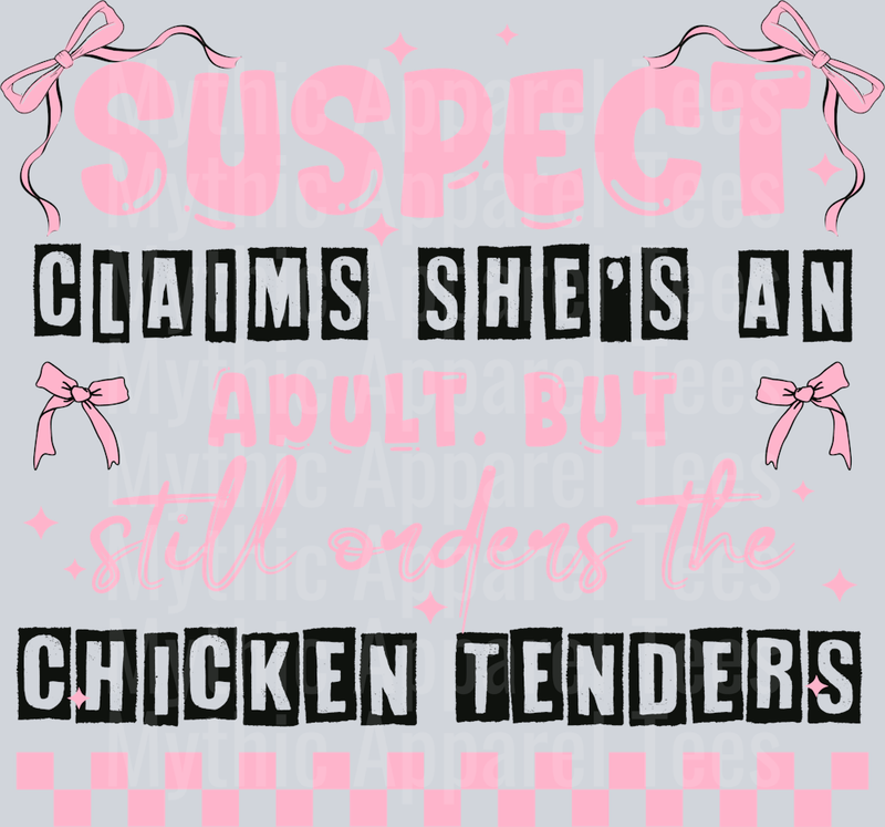 Suspect claims she's an adult but still orders the chicken tenders DTF Suspect Transfers