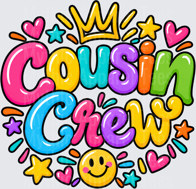 Cousin Crew Colorful Bubble Letter Design with Crown Hearts Stars and Smiley Face