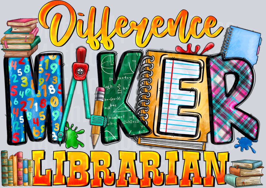 Difference Maker Librarian Teacher