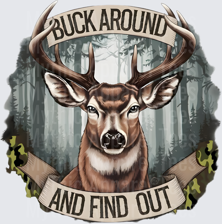 Buck Around And Find Out Whitetail Deer Camo Forest