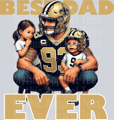New Orleans Saints Best DAD EVER Fathers Day DTF NFL Transfers