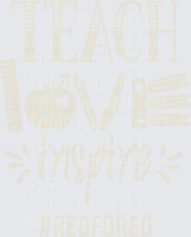 Teach Love Inspire RedForEd Teacher Apple Ruler Books Pencil Graphic