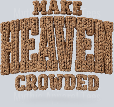 MakeHeavenCrowded