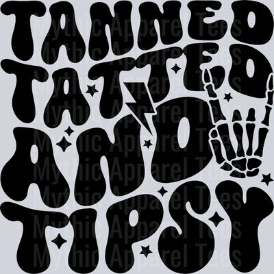 Tanned Tatted And Tipsy