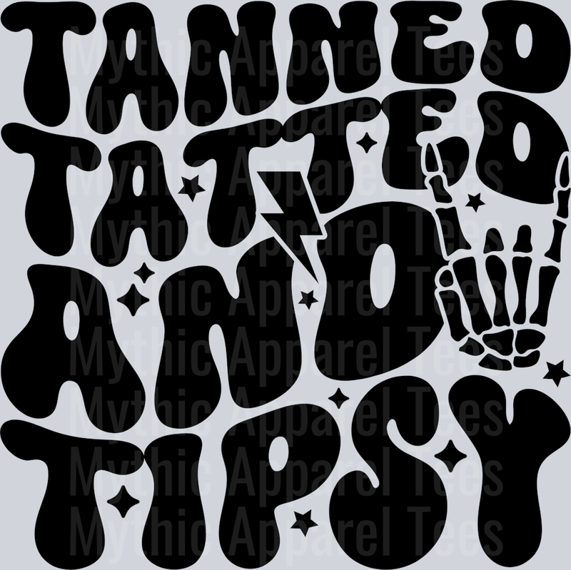Tanned Tatted And Tipsy
