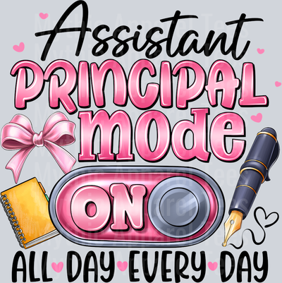 Assistant Principal Mode On All Day Every Day