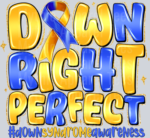 Down Right Perfect Down Syndrome Awareness