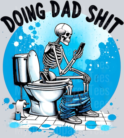 Doing dad shit toilet with blue background DTF Skull Transfers