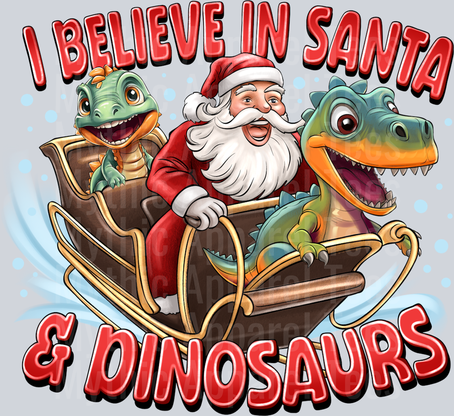 I Believe in Santa Dinasourus Christmas