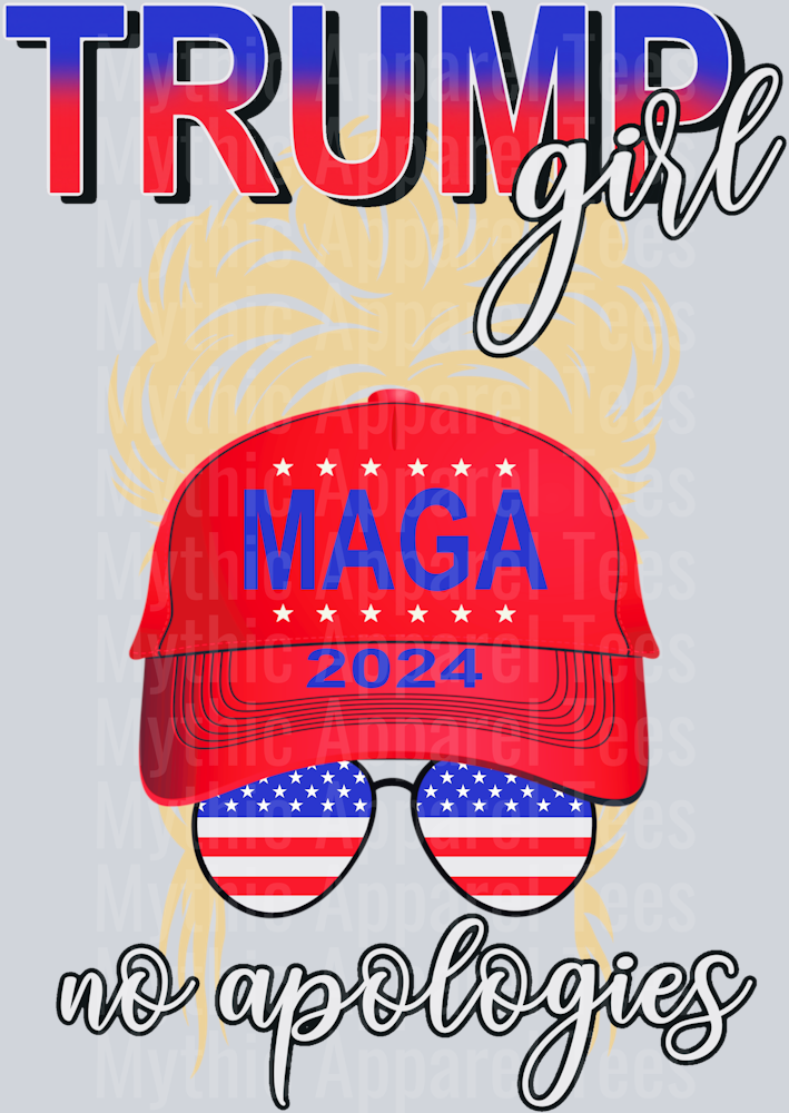 Trump girl no apologies DTF Maga Transfers