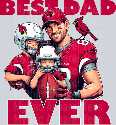 Arizona Cardinals Best DAD EVER Fathers Day DTF NFL Transfers