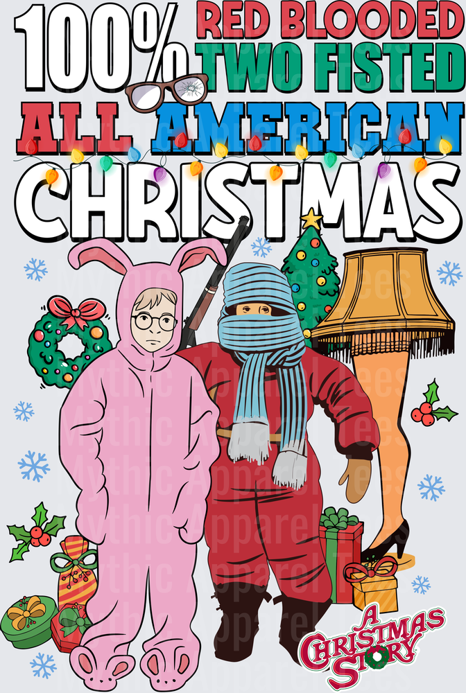 A Christmas Story 100% Red Blooded Two Fisted All American Christmas Ralphie Pink Bunny Suit Randy Bundled Up Leg Lamp Holiday Design