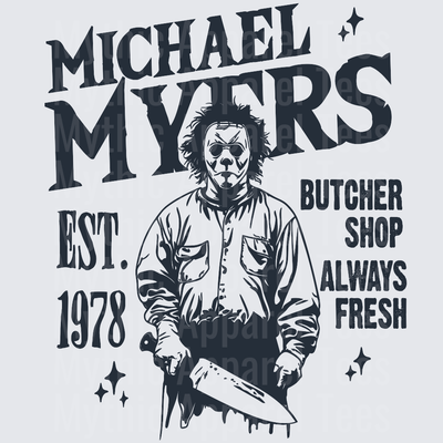 Michael Myers Butcher Shop Est 1978 Always Fresh Halloween Horror Cleaver Knife Graphic