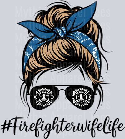 #Firefighterwifelife  DTF Firefighter Transfers