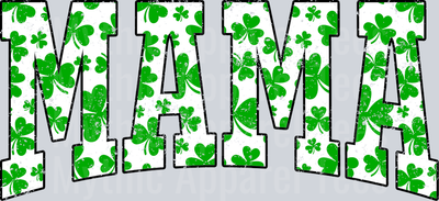 Green Shamrock Mama St Patrick's Day College Font Floral and shamrock pattern